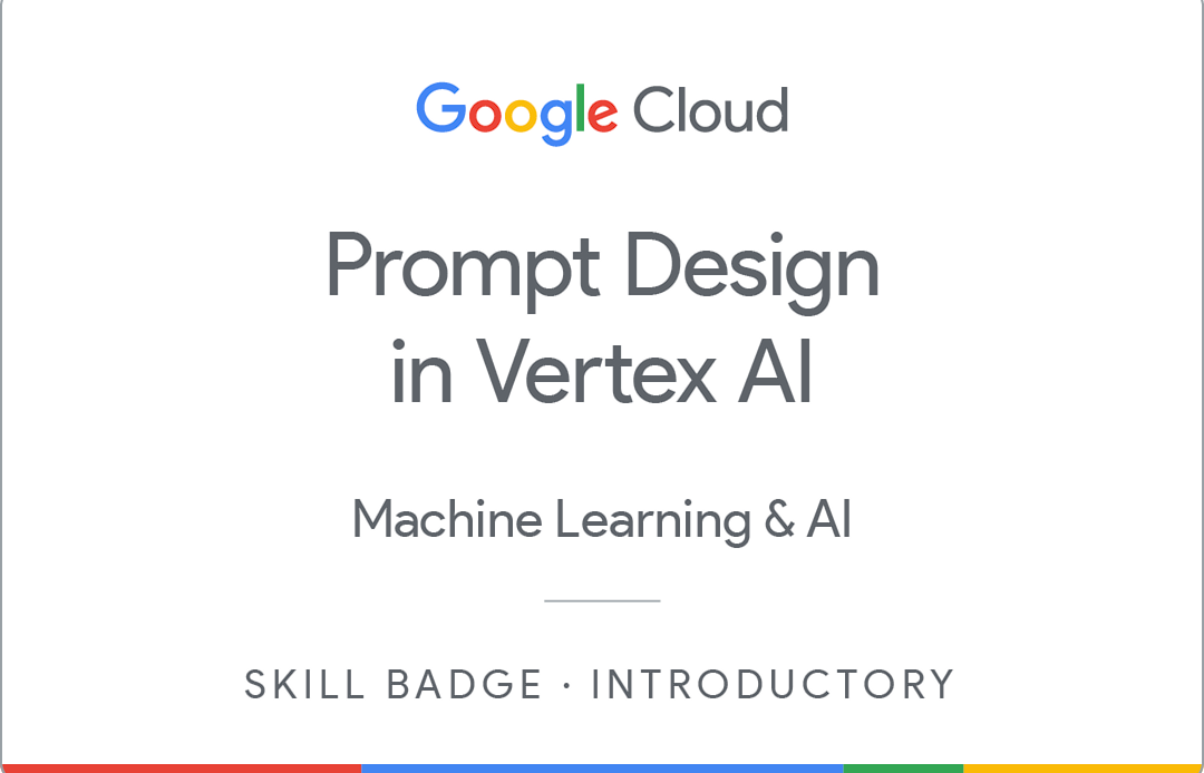 Prompt Design in Vertex AI Certificate